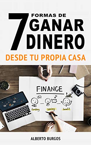 como puedo hacer dinero desde casa