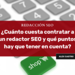 ¿A cuánto se cobra la hora de redactor SEO?